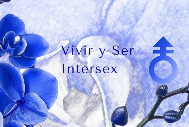 Vivir y Ser Intersex