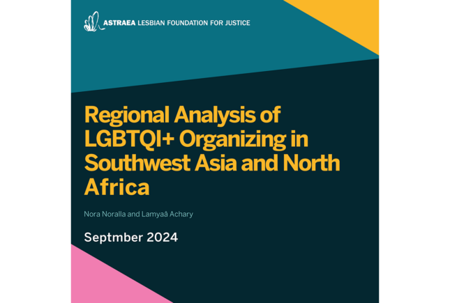 New Report on LGBTQI+ Organizing in Southwest Asia and North Africa